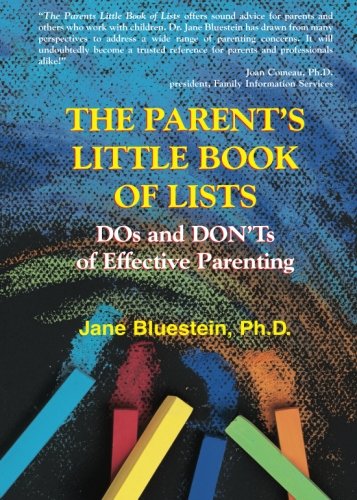 The Parent's Little Book of Lists: Do's and Don'ts of Effective Parenting