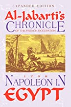 Napoleon in Egypt: Al Jabartiâ's Chronicle of the French Occupation