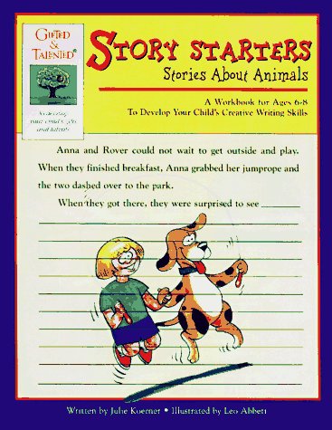 G & T Story Starters: Animals (Gifted & Talented