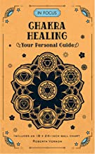In Focus Chakra Healing: Your Personal Guide