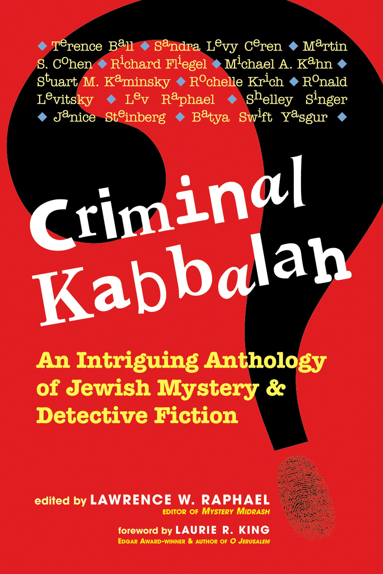 Criminal Kabbalah: An Intriguing Anthology of Jewish Mystery and Detective Fiction: 0