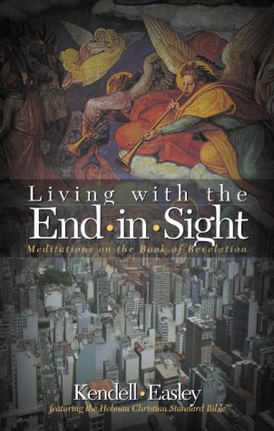 Living with the End in Sight: Meditations from the Book of Revelation