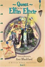Quest for the Elfin Elixir (Duncan Family Adventures)