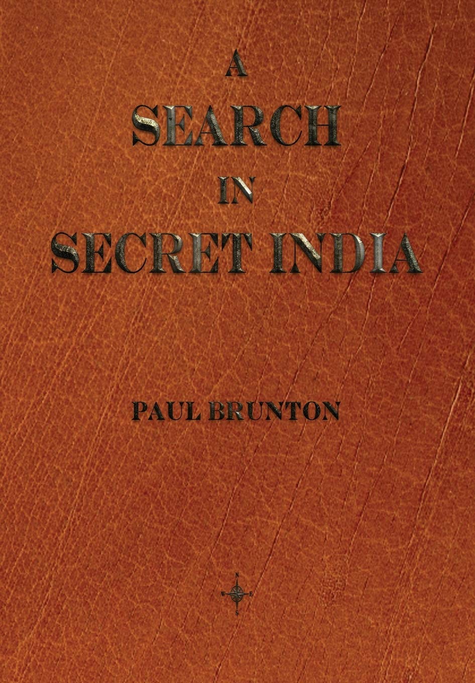A SEARCH IN SECRET INDIA 