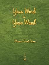 YOUR WORD IS YOUR WAND