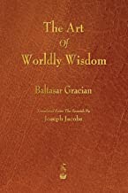 The Art of Worldly Wisdom