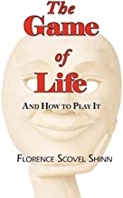 THE GAME OF LIFE - AND HOW TO PLAY IT