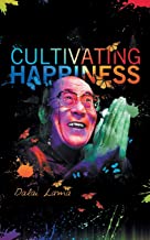 CULTIVING HAPPINESS