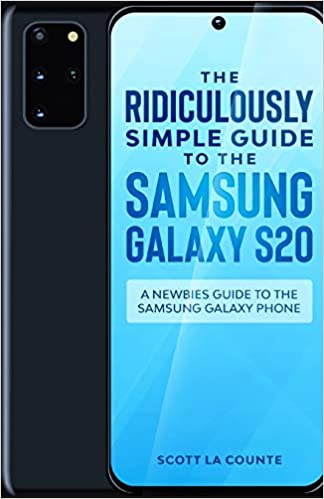 THE RIDICULOUSLY SIMPLE GUIDE TO THE SAMSUNG GALAXY S20