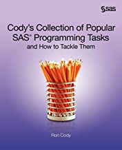 CODY'S COLLECTION OF POPULAR SAS PROGRAMMING TASKS AND HOW TO TACKLE THEM