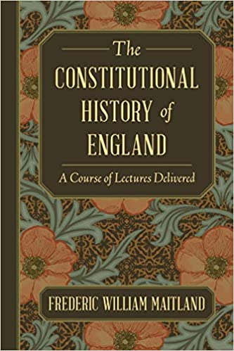 The Constitutional History of England