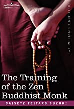 THE TRAINING OF THE ZEN BUDDHIST MONK