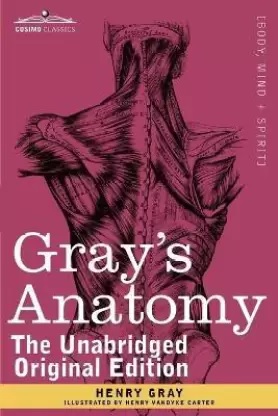Gray's Anatomy:The Unabridged Original Edition