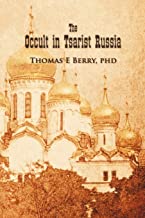 THE OCCULT IN TSARIST RUSSIA