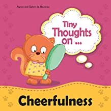 Tiny Thoughts on Cheerfulness: Learning to be positive