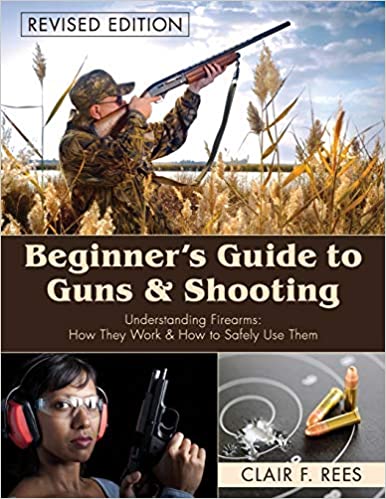 Beginner's Guide to Guns & Shooting 