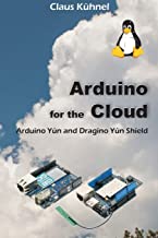 Arduino for the Cloud: Arduino Yn and Dragino Yn Shield