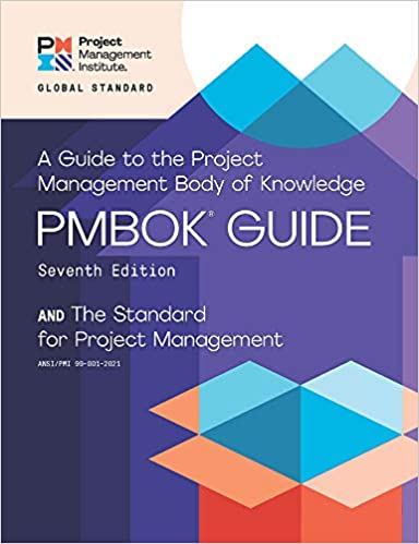 A guide to the Project Management Body of Knowledge (PMBOK guide) and the Standard for project management