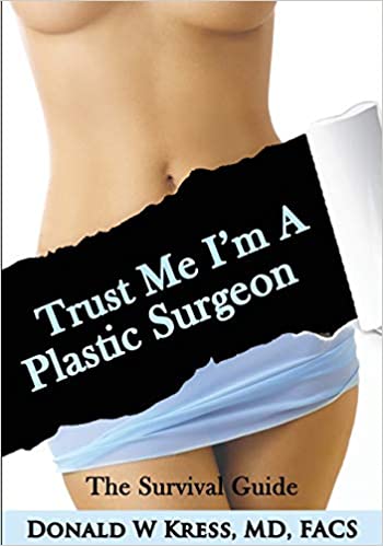 Trust Me, I'm a Plastic Surgeon