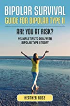 Bipolar 2: Bipolar Survival Guide for Bipolar Type II