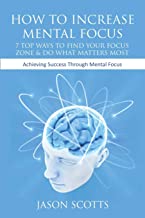 HOW TO INCREASE MENTAL FOCUS