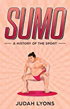 Sumo: A History of the Sport: 2