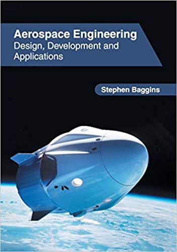 Aerospace Engineering: Design, Development and Applications