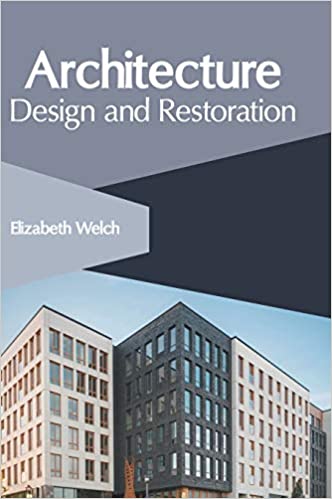 Architecture: Design and Restoration