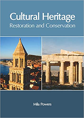 Cultural Heritage: Restoration and Conservation