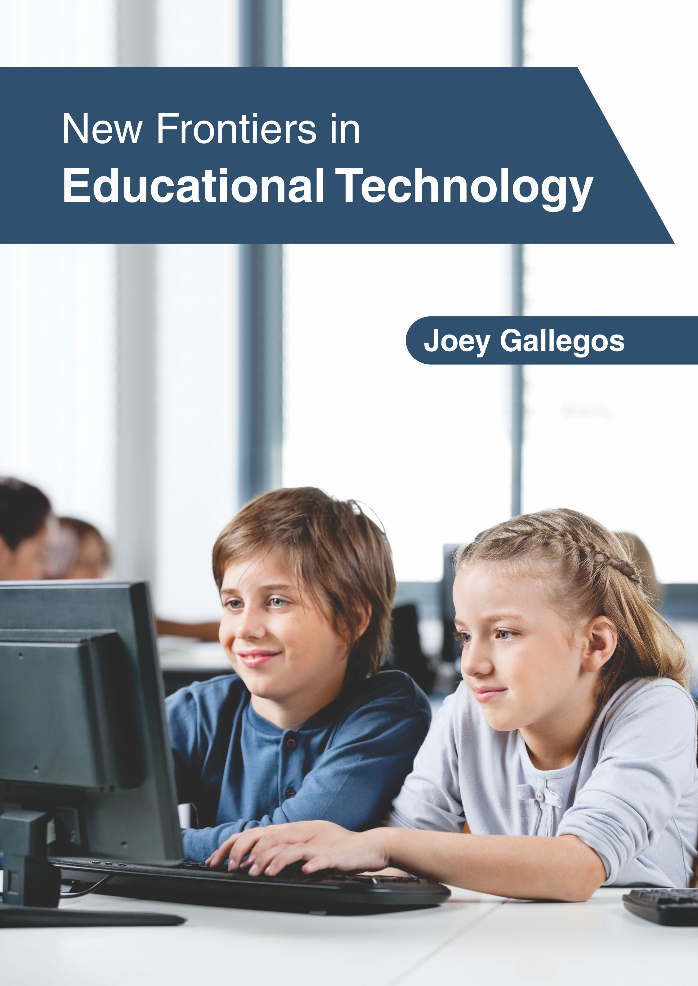 New Frontiers in Educational Technology