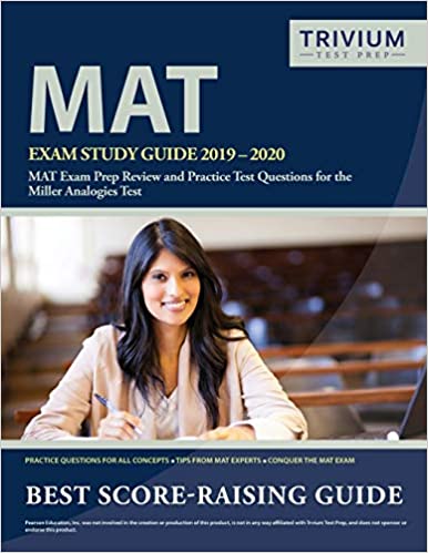MAT Exam Study Guide 2019-2020: MAT Exam Prep Review and Practice Test Questions for the Miller Analogies Test (Old Edition) 