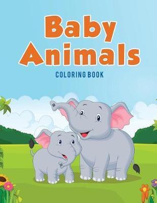 Baby Animals : Coloring Book

