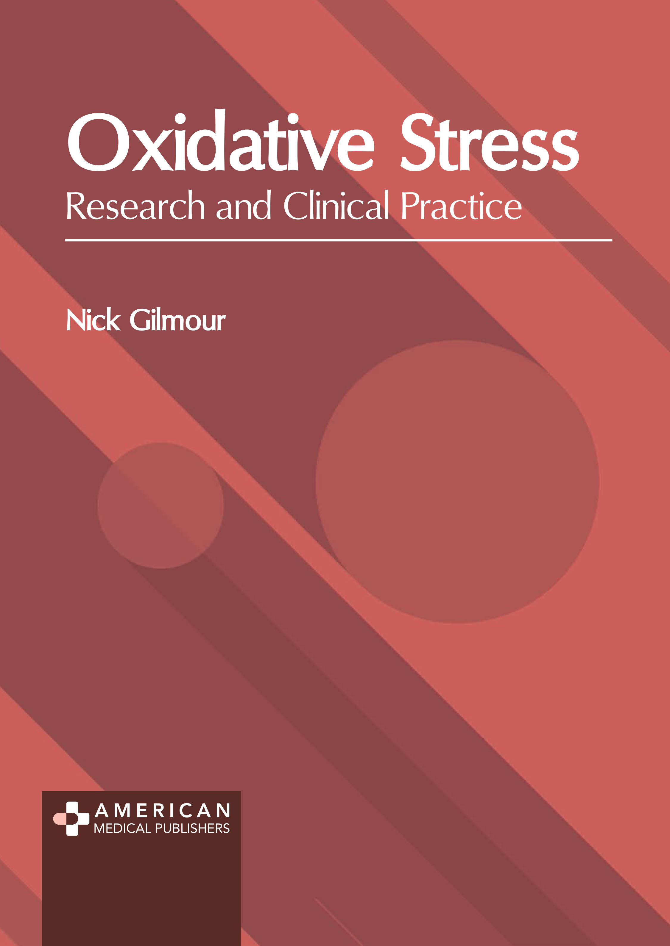 OXIDATIVE STRESS: RESEARCH AND CLINICAL PRACTICE