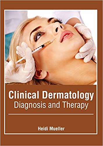 CLINICAL DERMATOLOGY: DIAGNOSIS AND THERAPY