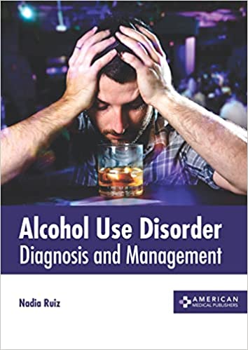 Alcohol Use Disorder: Diagnosis and Management