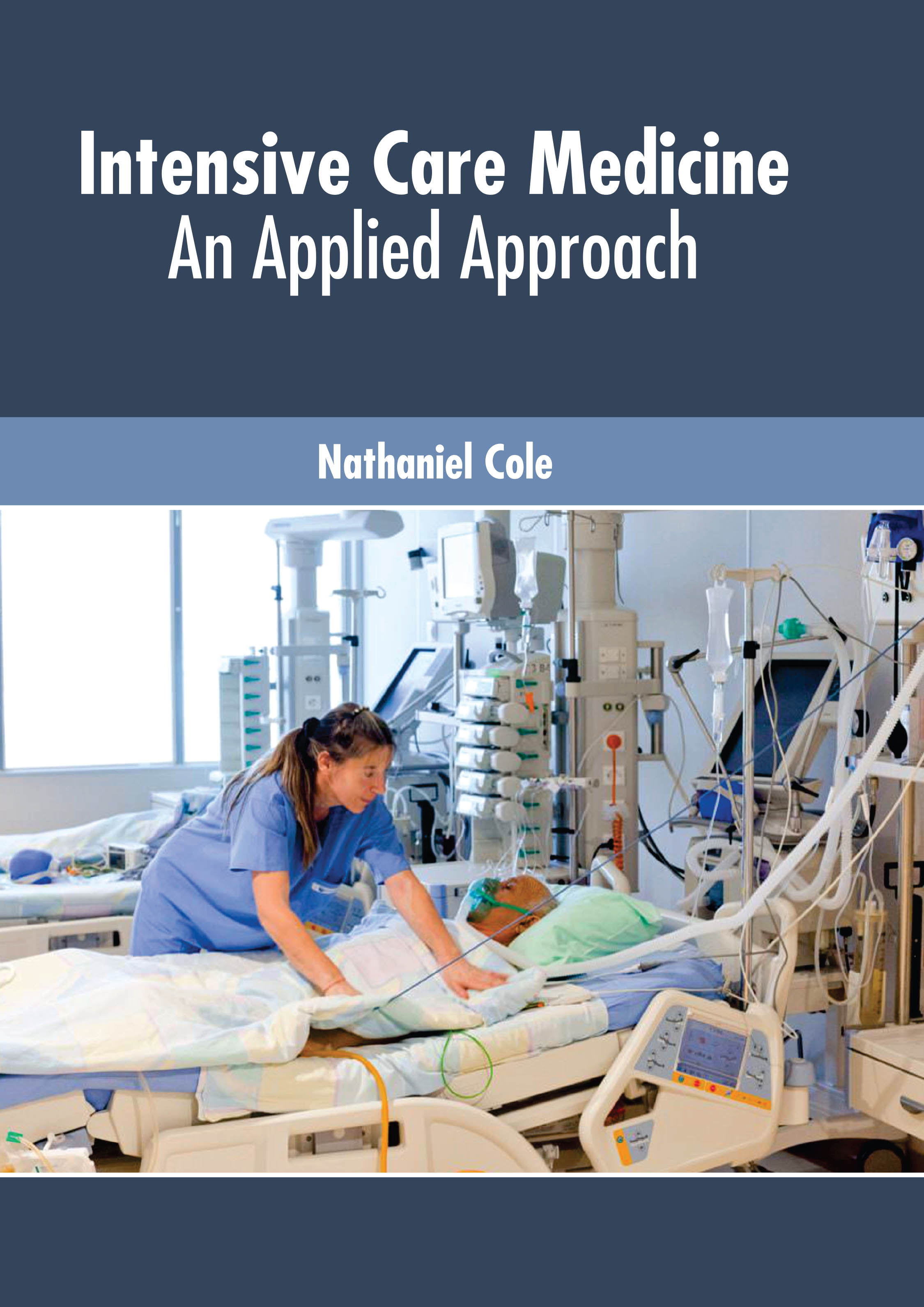 Intensive Care Medicine: An Applied Approach