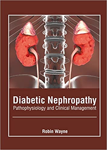 Diabetic Nephropathy: Pathophysiology and Clinical Management