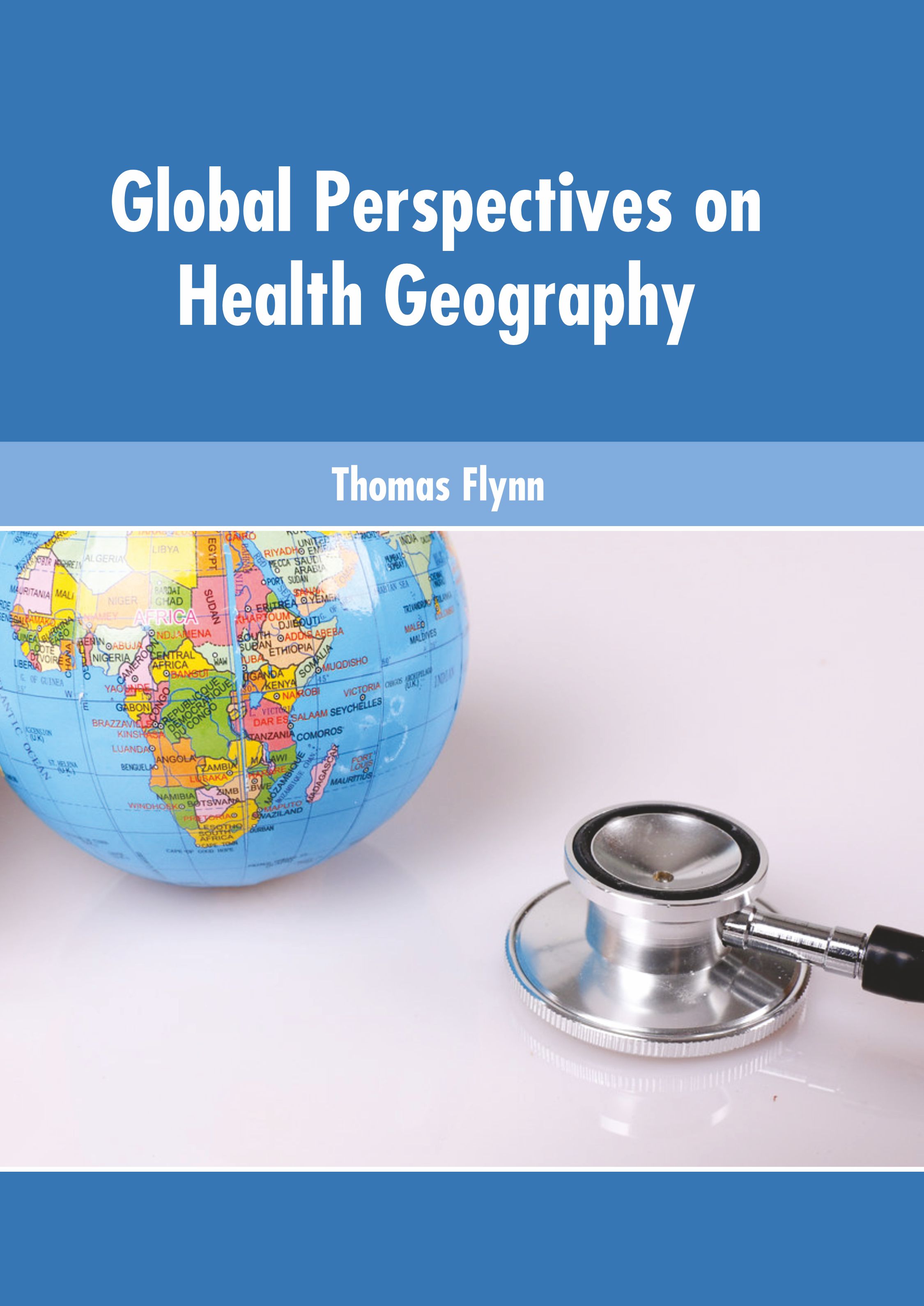 Global Perspectives on Health Geography