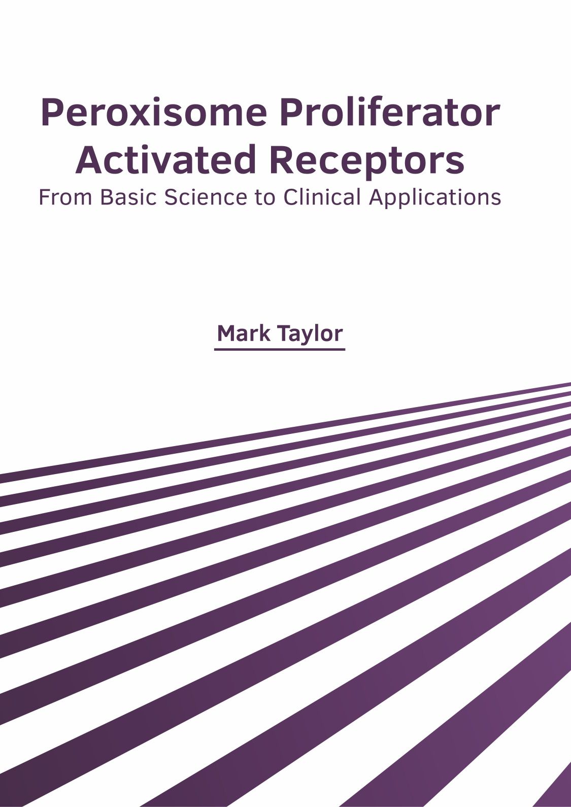 Peroxisome Proliferator Activated Receptors: From Basic Science to Clinical Applications