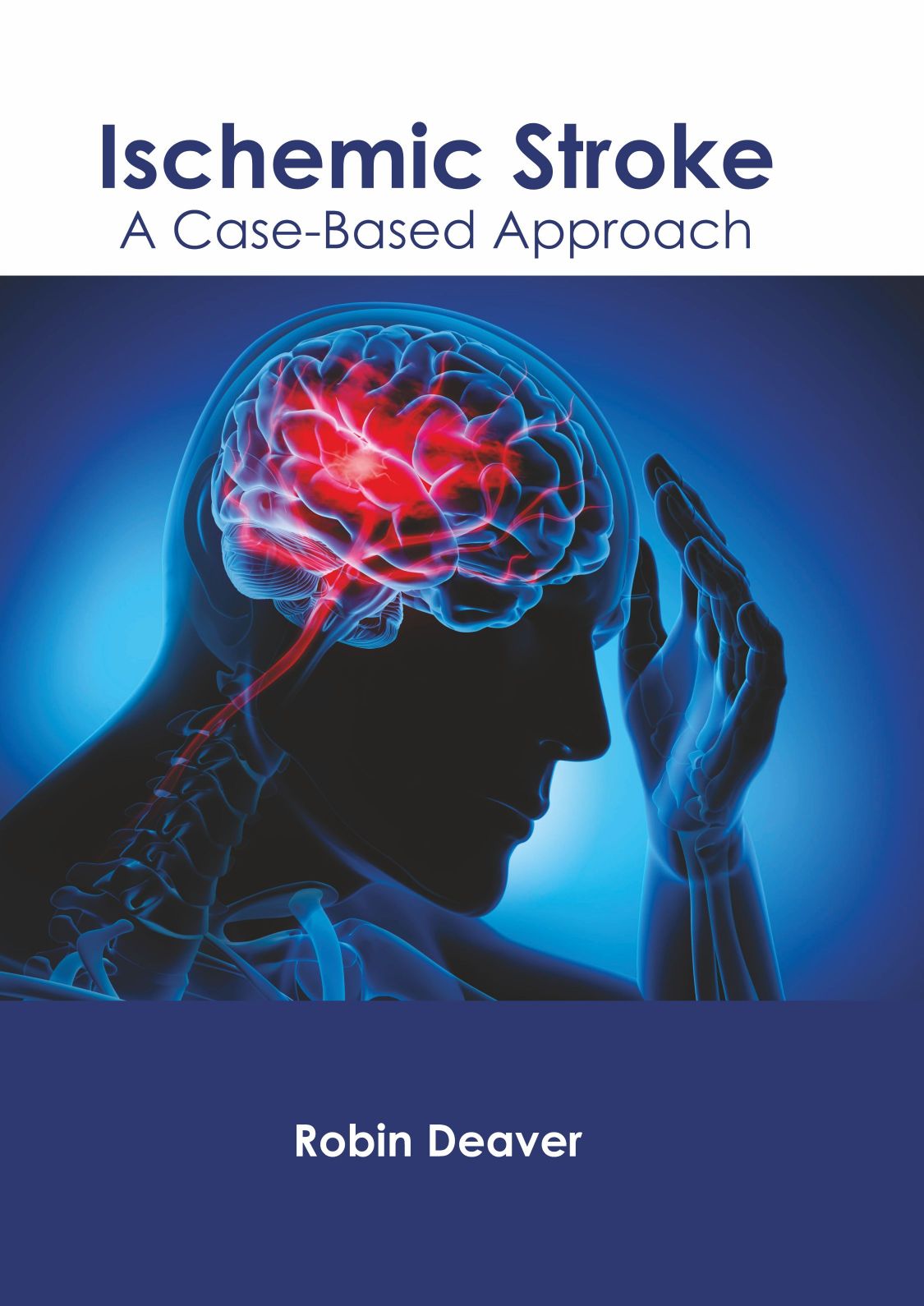 Ischemic Stroke: A Case-Based Approach