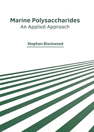Marine Polysaccharides: An Applied Approach