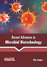 Recent Advances in Microbial Biotechnology