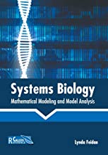 Systems Biology: Mathematical Modeling and Model Analysis
