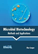 MICROBIAL BIOTECHNOLOGY: METHODS AND APPLICATIONS