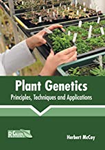PLANT GENETICS: PRINCIPLES, TECHNIQUES AND APPLICATIONS
