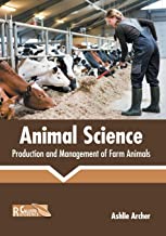ANIMAL SCIENCE: PRODUCTION AND MANAGEMENT OF FARM ANIMALS