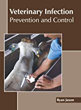 VETERINARY INFECTION: PREVENTION AND CONTROL