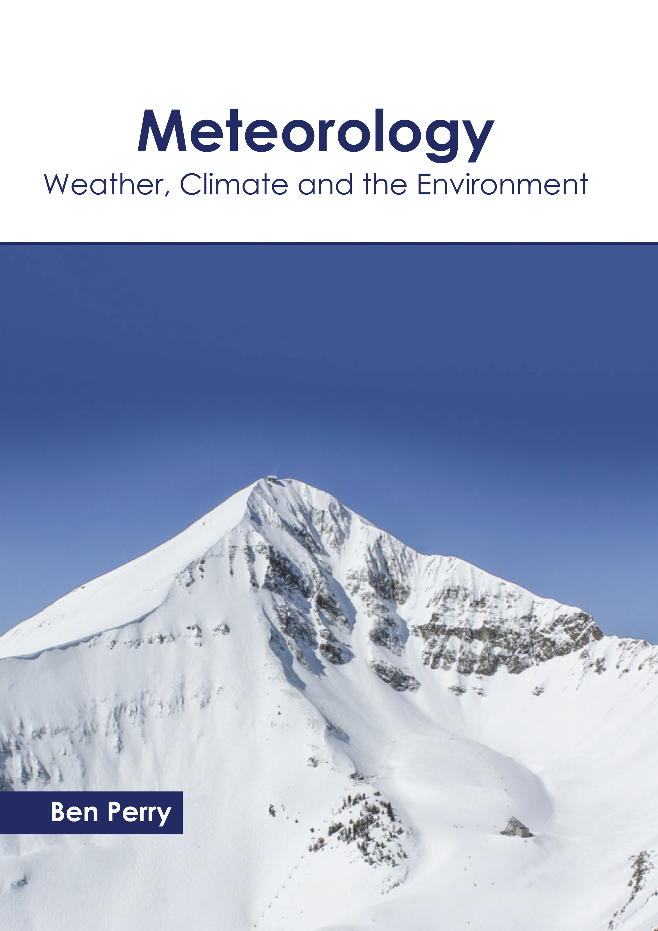 Meteorology: Weather, Climate and the Environment