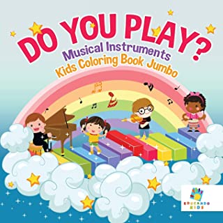 DO YOU PLAY? | MUSICAL INSTRUMENTS | KIDS COLORING BOOK JUMBO