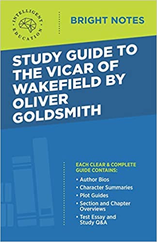 STUDY GUIDE TO THE VICAR OF WAKEFIELD BY OLIVER GOLDSMITH